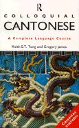 Colloquial Cantonese: The Complete Course for Beginners