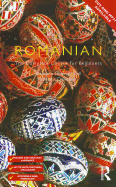 Colloquial Romanian: The Complete Course for Beginners