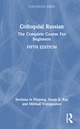 Colloquial Russian: The Complete Course for Beginners