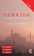 Colloquial Turkish: The Complete Course for Beginners
