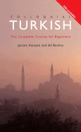 Colloquial Turkish: The Complete Course for Beginners
