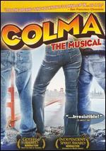 Colma: The Musical