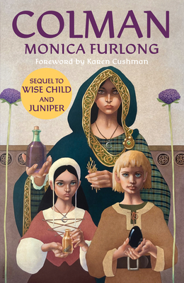 Colman - Furlong, Monica, and Cushman, Karen (Introduction by)