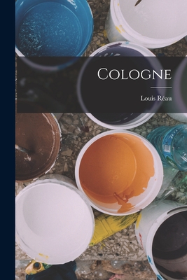 Cologne - R?au, Louis