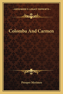 Colomba and Carmen