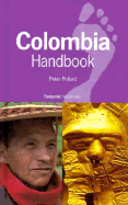 Colombia Handbook - Pollard, Peter
