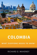 Colombia: What Everyone Needs to Know(r)