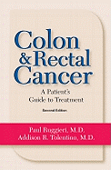 Colon & Rectal Cancer: From Diagnosis to Treatment