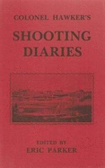 Colonel Hawker's Shooting Diaries