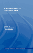 Colonial Armies in Southeast Asia