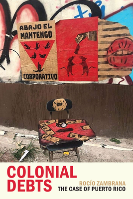 Colonial Debts: The Case of Puerto Rico - Zambrana, Roc�o