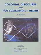 Colonial Discourse and Post-Colonial Theory: A Reader