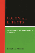 Colonial Effects: The Making of National Identity in Jordan