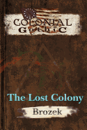 Colonial Gothic: The Lost Colony