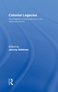 Colonial Legacies: The Problem of Persistence in Latin American History