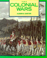 Colonial Wars - Carter, Alden R, and Clipson, Bill