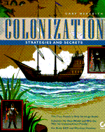 Colonization Strategies and Secrets
