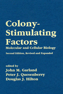 Colony-Stimulating Factors: Molecular and Cellular Biology