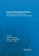 Colony-Stimulating Factors: Molecular & Cellular Biology, Second Edition,