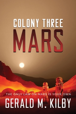 Colony Three Mars - Kilby, Gerald M
