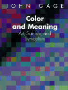 Color and Meaning: Art, Science, and Symbolism