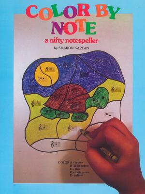 Color by Note, Bk 1: A Nifty Notespeller - Kaplan, Sharon