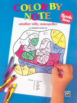 Color by Note, Bk 2: Another Nifty Notespeller - Kaplan, Sharon