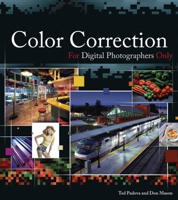 Color Correction for Digital Photographers Only - Padova, Ted, and Mason, Don