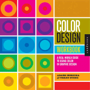 Color Design Workbook: A Real-World Guide to Using Color in Graphic Design