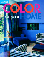 Color for Your Home - Sunset Books, and Barnes, Christine E