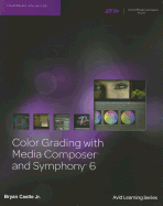 Color Grading with Media Composer and Symphony 6