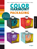 Color Harmony: Packaging - Mousner, James