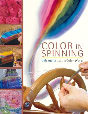 Color in Spinning - Menz, Deb