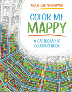 Color Me Mappy: A Cartographic Coloring Book