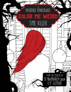 Color Me Weird: : A Prudence Penderhaus Time Killer