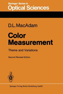 Color Measurement: Theme and Variations - MacAdam, David L
