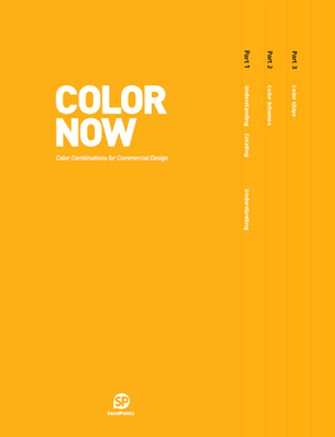 Color Now: Color Combinations for Commercial Design - Sendpoints (Editor)