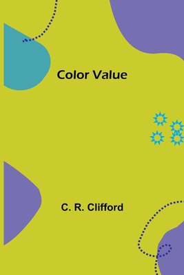 Color Value - R Clifford, C