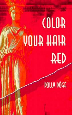Color Your Hair Red - Doge, Polly
