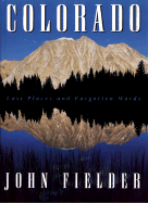 Colorado, Lost Places and Forgotten Words