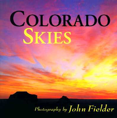 Colorado Skies - Fielder, John (Photographer)