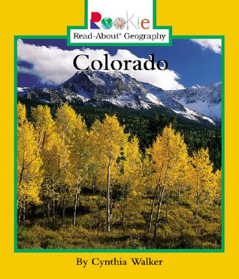 Colorado - Walker, Cynthia, and Vargus, Nanci R, Ed.D. (Consultant editor)