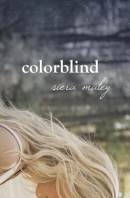 Colorblind - Maley, Siera