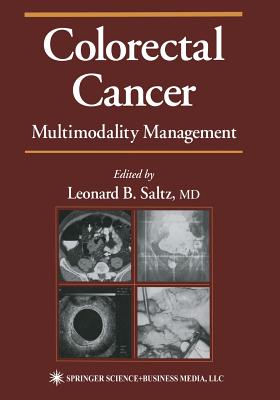 Colorectal Cancer: Multimodality Management - Saltz, Leonard B. (Editor)