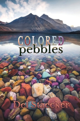 Colored Pebbles - Staecker, Del, and Rule, David (Photographer)