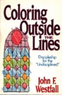 Coloring Outside the Lines: Discipleship for the "Undisciplined"