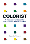 Colorist: A Practical Handbook for Personal and Professional Use