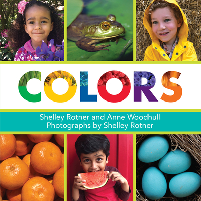 Colors - Rotner, Shelley, and Woodhull, Anne
