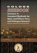 Coloss Bee Book Vol II: Standard Methods for Apis mellifera Pest and Pathogen Research
