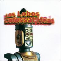 Colossal Head - Los Lobos